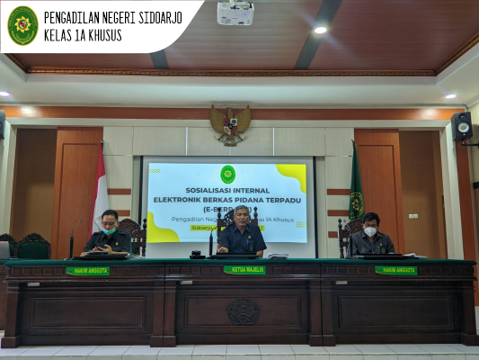 SOSIALISASI INTERNAL APLIKASI E-BERPADU PADA PENGADILAN NEGERI SIDOARJO